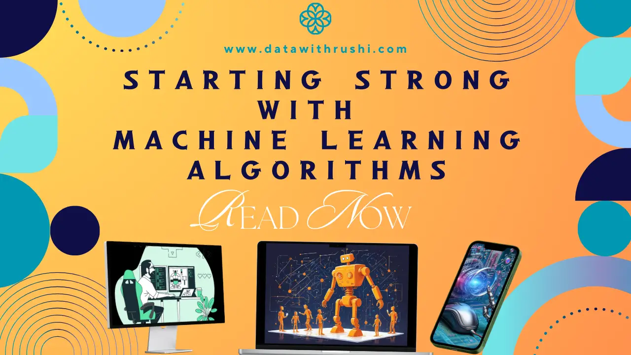 Starting Strong with Machine Learning Algorithms