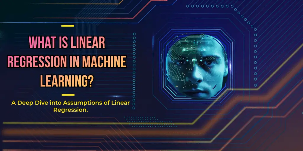 What is Linear Regression in Machine Learning